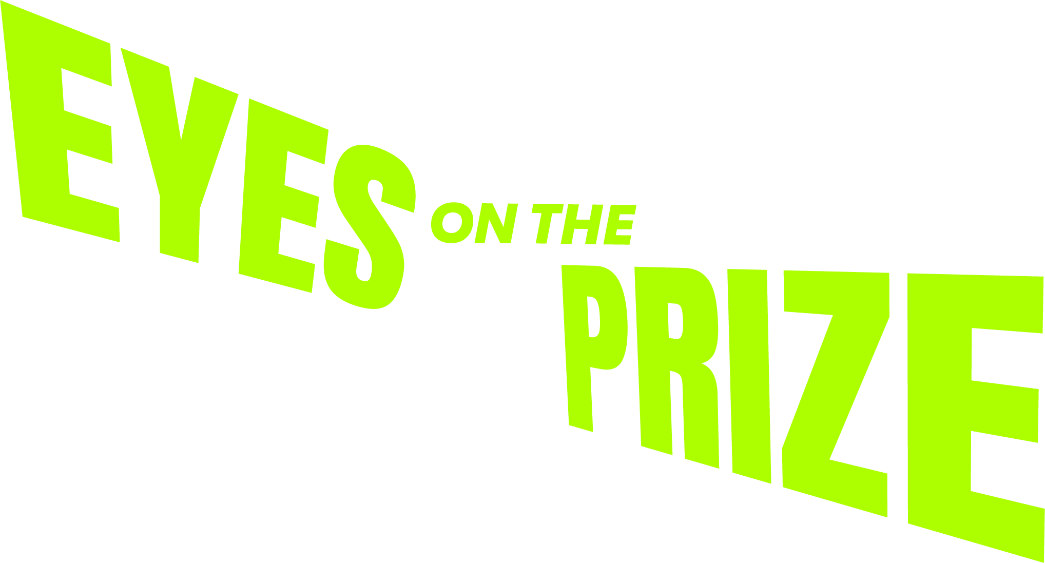 Eyes on the Prize